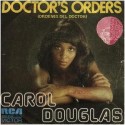 Carol Douglas ‎– Doctor's Orders (Órdenes Del Doctor)